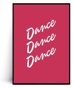 Plakat DANCE DANCE DANCE