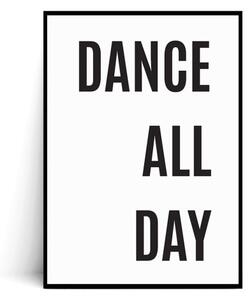 Plakat DANCE ALL DAY