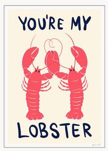 Plakat You're My Lobster