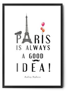 Plakat PARIS IS ALWAYS A GOOD IDEA