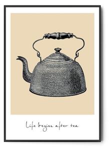 Plakat LIFE BEGINS AFTER TEA