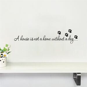 PIPPER | Naklejka na ścianę "Dom bez psa to nie dom" 13x56 cm