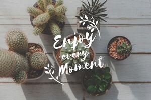 Tapeta z cytatem - Enjoy every moment