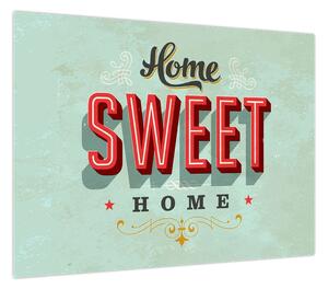 Obraz - Home sweet home (70x50 cm)