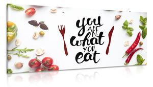 Obraz z napisem - You are what you eat