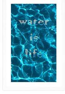 Plakat passepartout i napisem- Water is life