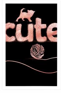 Plakat kot z kłębkiem i napisem Cute