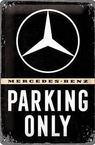 Metalowa tabliczka Mercedes-Benz - Parking Only, (20 x 30 cm)