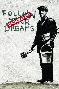 Plakat, Obraz Banksy street art - follow your dreams