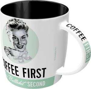 Kubek Coffee First Bullshit Second