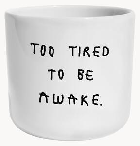 Kubek Too Tired To Be Awake