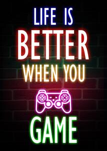 Ilustracja Life Is Better When You Game