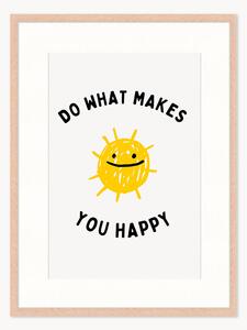 Oprawiony druk cyfrowy Do What Makes You Happy, różne rozmiary