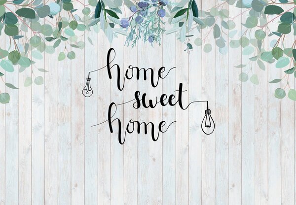 Fototapeta - Home sweet home 2 (196x136 cm)