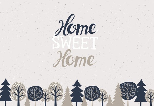 Fototapeta - Home sweet home 4 (196x136 cm)