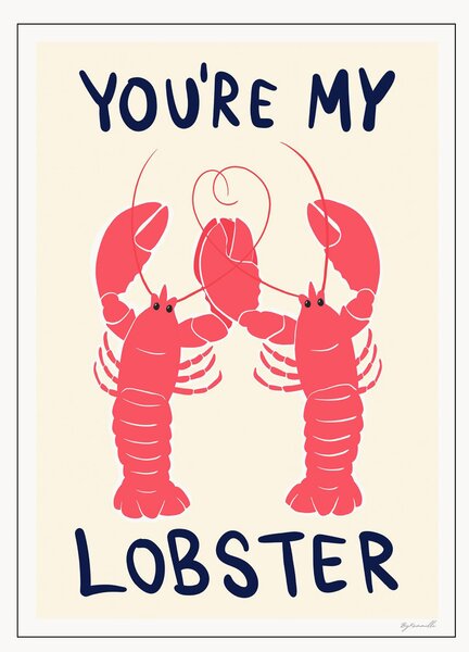 Plakat You're My Lobster