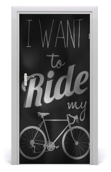 Naklejka fototapeta na drzwi Want to ride
