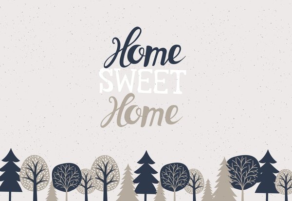 Fototapeta - Home sweet home 4 (196x136 cm)