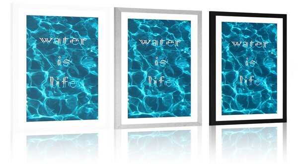 Plakat passepartout i napisem- Water is life